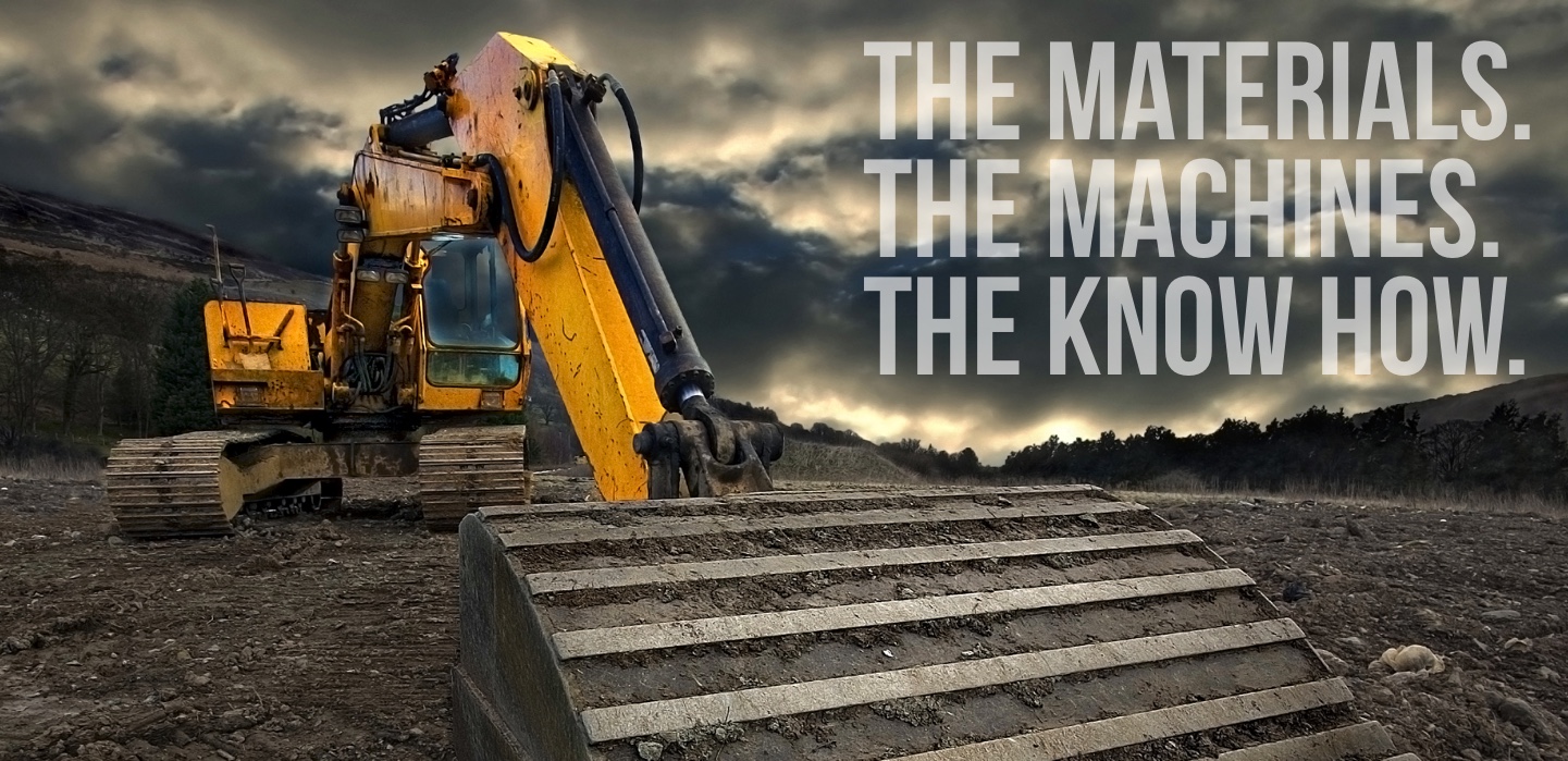 The Materials. The Machines. The Know How